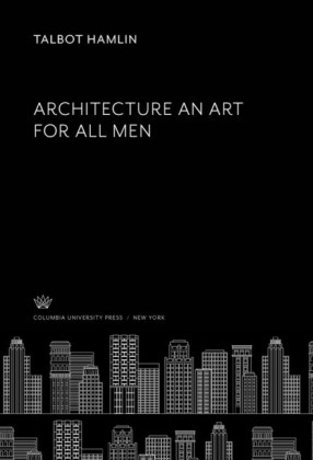 Architecture an Art for All Men
