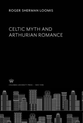 Celtic Myth and Arthurian Romance