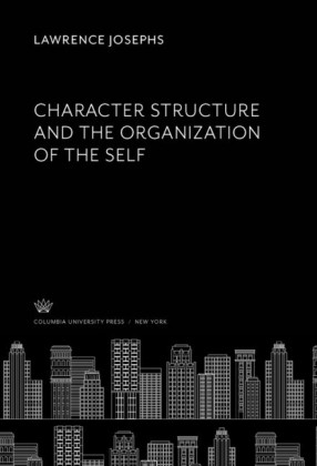 Character Structure and the Organization of the Self