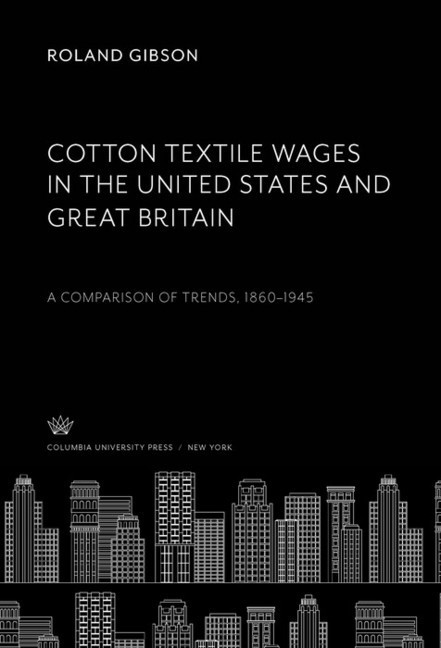 Cotton Textile Wages in the United States and Great Britain main product photo