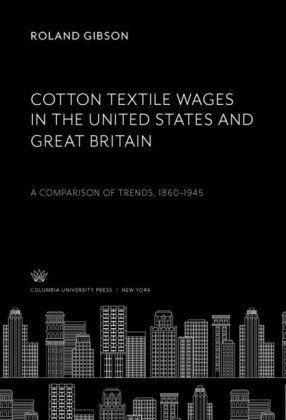 Cotton Textile Wages in the United States and Great Britain