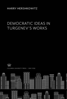 Democratic Ideas in Turgenev'S Works