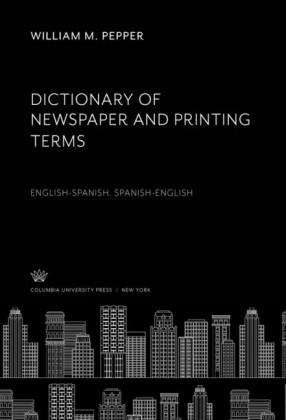 Dictionary of Newspaper and Printing Terms