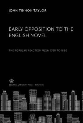 Early Opposition to the English Novel
