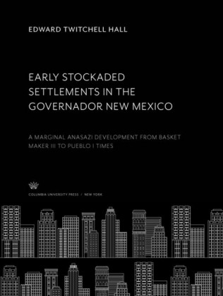 Early Stockaded Settlements in the Governador New Mexico