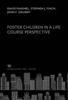 Foster Children in a Life Course Perspective