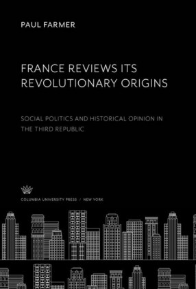 France Reviews Its Revolutionary Origins