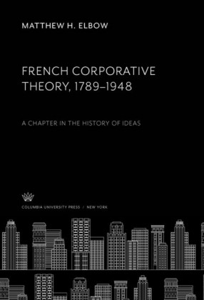 French Corporative Theory, 1789-1948