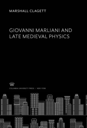 Giovanni Marliani and Late Medieval Physics