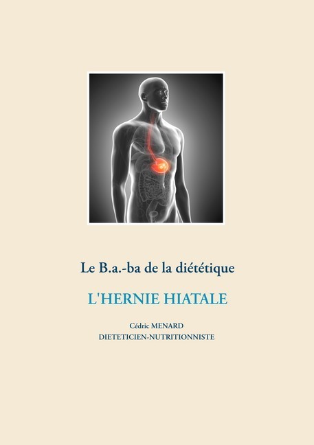 Le B.a.-ba diététique de l'hernie hiatale main product photo