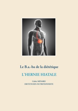 Le B.a.-ba diététique de l&apos;hernie hiatale