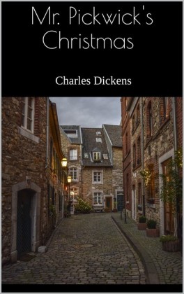 Mr. Pickwick&apos;s Christmas