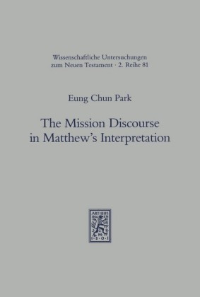 The Mission Discourse in Matthew's Interpretation