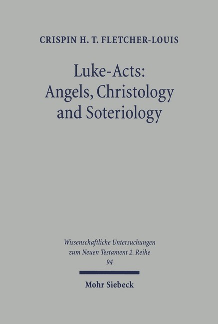 Luke-Acts: Angels, Christology and Soteriology main product photo