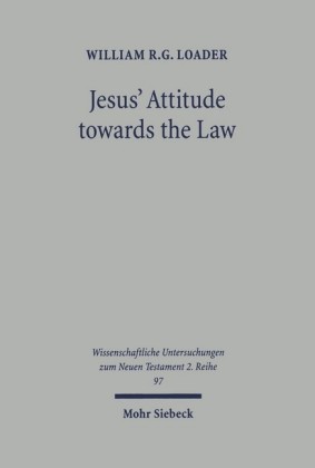Jesus' Attitude towards the Law