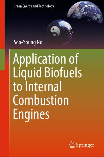 Application of Liquid Biofuels to Internal Combustion Engines main product photo
