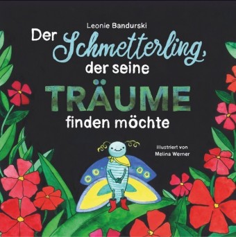 Der Schmetterling, der seine Träume finden möchte