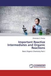 Important Reactive Intermediates and Organic Reactions