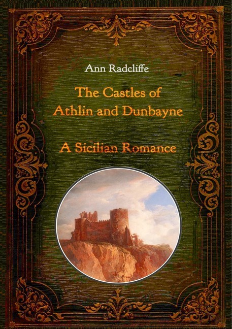 The Castles of Athlin and Dunbayne / A Sicilian Romance. Two Volumes in One main product photo
