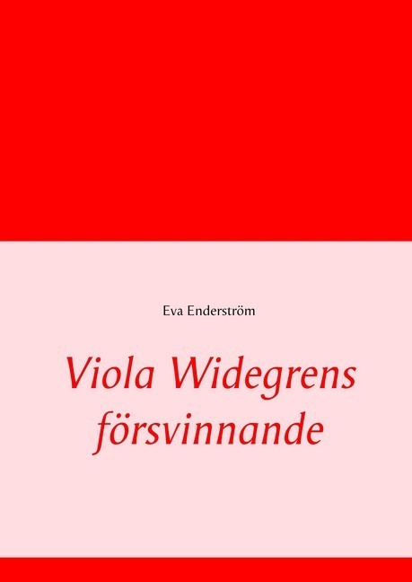 Viola Widegrens försvinnande main product photo