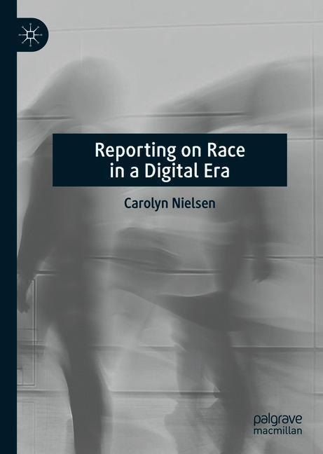 Reporting on Race in a Digital Era main product photo