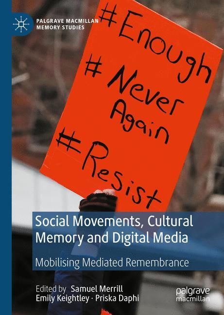 Social Movements, Cultural Memory and Digital Media main product photo