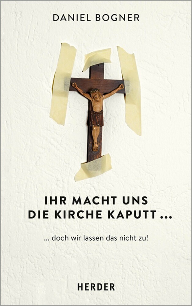 Ihr macht uns die Kirche kaputt... main product photo