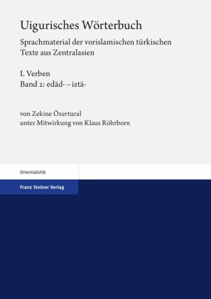 Uigurisches Wörterbuch. Sprachmaterial der vorislamischen türkischen Texte aus Zentralasien