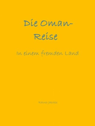 Die Oman-Reise