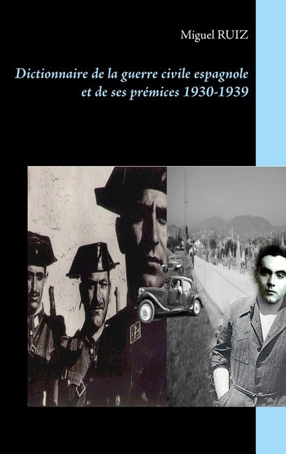 Dictionnaire de la guerre civile espagnole et de ses prémices 1930-1939 main product photo