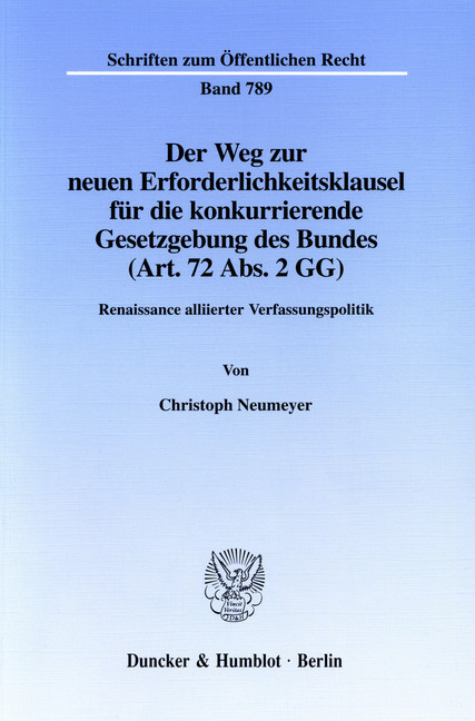 Der Weg zur neuen Erforderlichkeitsklausel für die konkurrierende Gesetzgebung des Bundes (Art. 72 Abs. 2 GG). main product photo