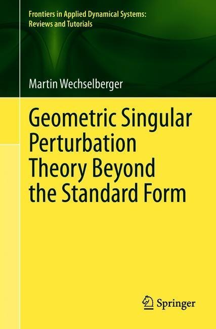 Geometric Singular Perturbation Theory Beyond the Standard Form main product photo