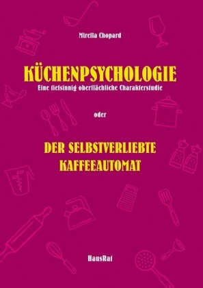 Küchenpsychologie