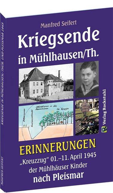 Kriegsende in Mühlhausen/Th. 1945 - ERINNERUNGEN main product photo