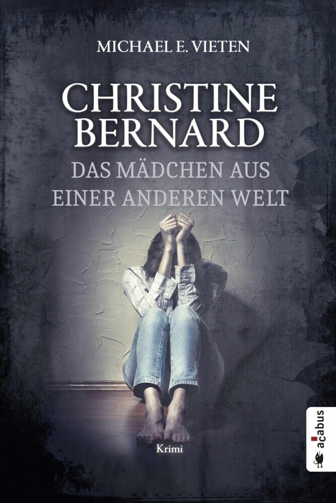Christine Bernard. Das Mädchen aus einer anderen Welt main product photo