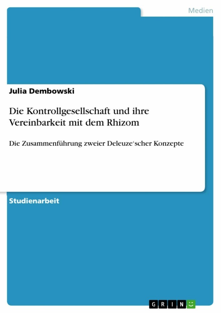Die Kontrollgesellschaft und ihre Vereinbarkeit mit dem Rhizom main product photo