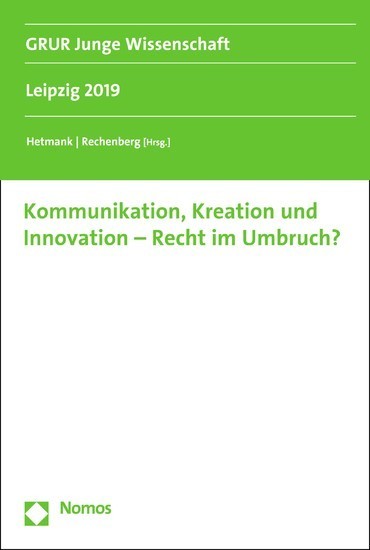 Kommunikation, Kreation und Innovation - Recht im Umbruch? main product photo