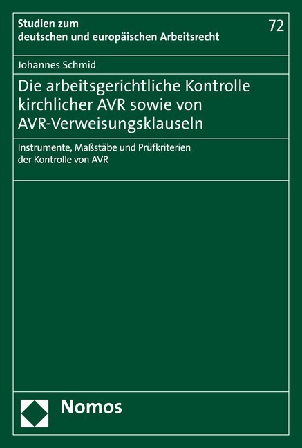 Die arbeitsgerichtliche Kontrolle kirchlicher AVR sowie von AVR-Verweisungsklauseln main product photo
