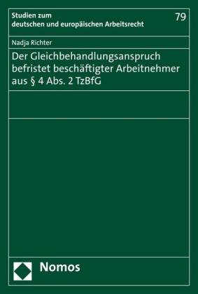 Der Gleichbehandlungsanspruch befristet beschäftigter Arbeitnehmer aus 4 Abs. 2 TzBfG
