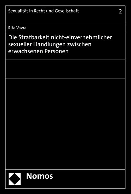 Die Strafbarkeit nicht-einvernehmlicher sexueller Handlungen zwischen erwachsenen Personen main product photo