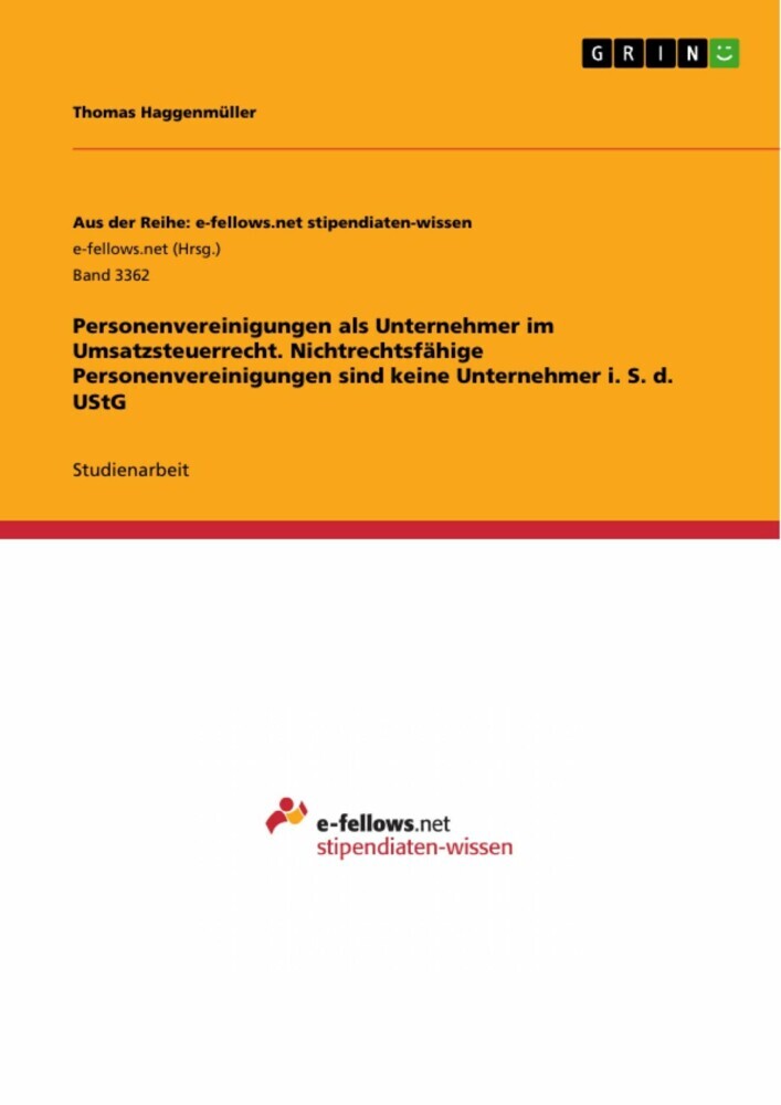 Personenvereinigungen als Unternehmer im Umsatzsteuerrecht. Nichtrechtsfähige Personenvereinigungen sind keine Unternehmer i. S. d. UStG main product photo