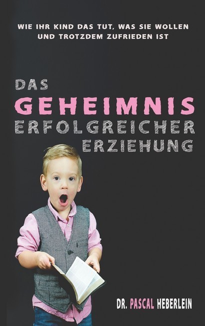Das Geheimnis erfolgreicher Erziehung main product photo