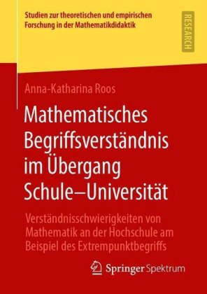 Mathematisches Begriffsverständnis im Übergang Schule-Universität