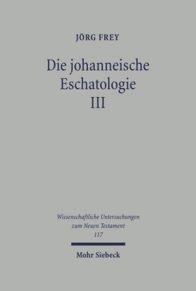 Die johanneische Eschatologie