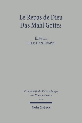 Le Repas de Dieu / Das Mahl Gottes