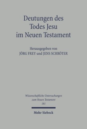 Deutungen des Todes Jesu im Neuen Testament