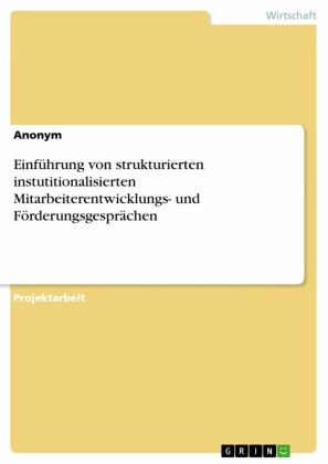 Einführung von strukturierten instutitionalisierten Mitarbeiterentwicklungs- und Förderungsgesprächen