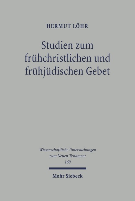 Studien zum frühchristlichen und frühjüdischen Gebet main product photo
