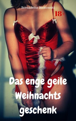 Das enge geile Weihnachtsgeschenk