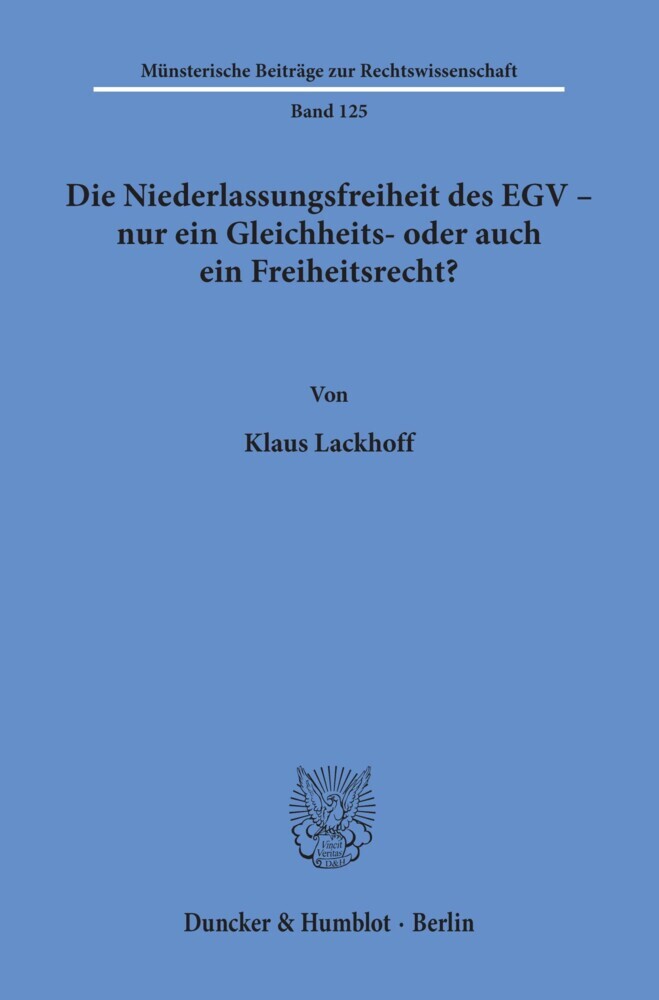 Die Niederlassungsfreiheit des EGV - nur ein Gleichheits- oder auch ein Freiheitsrecht? main product photo